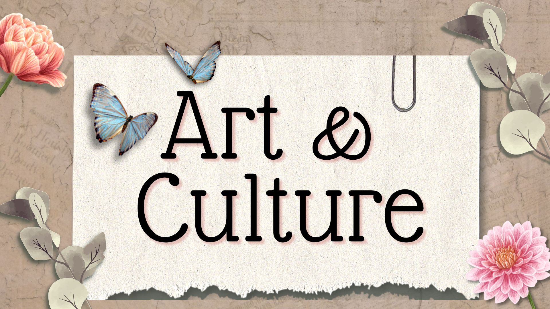 ART AND CULTURE