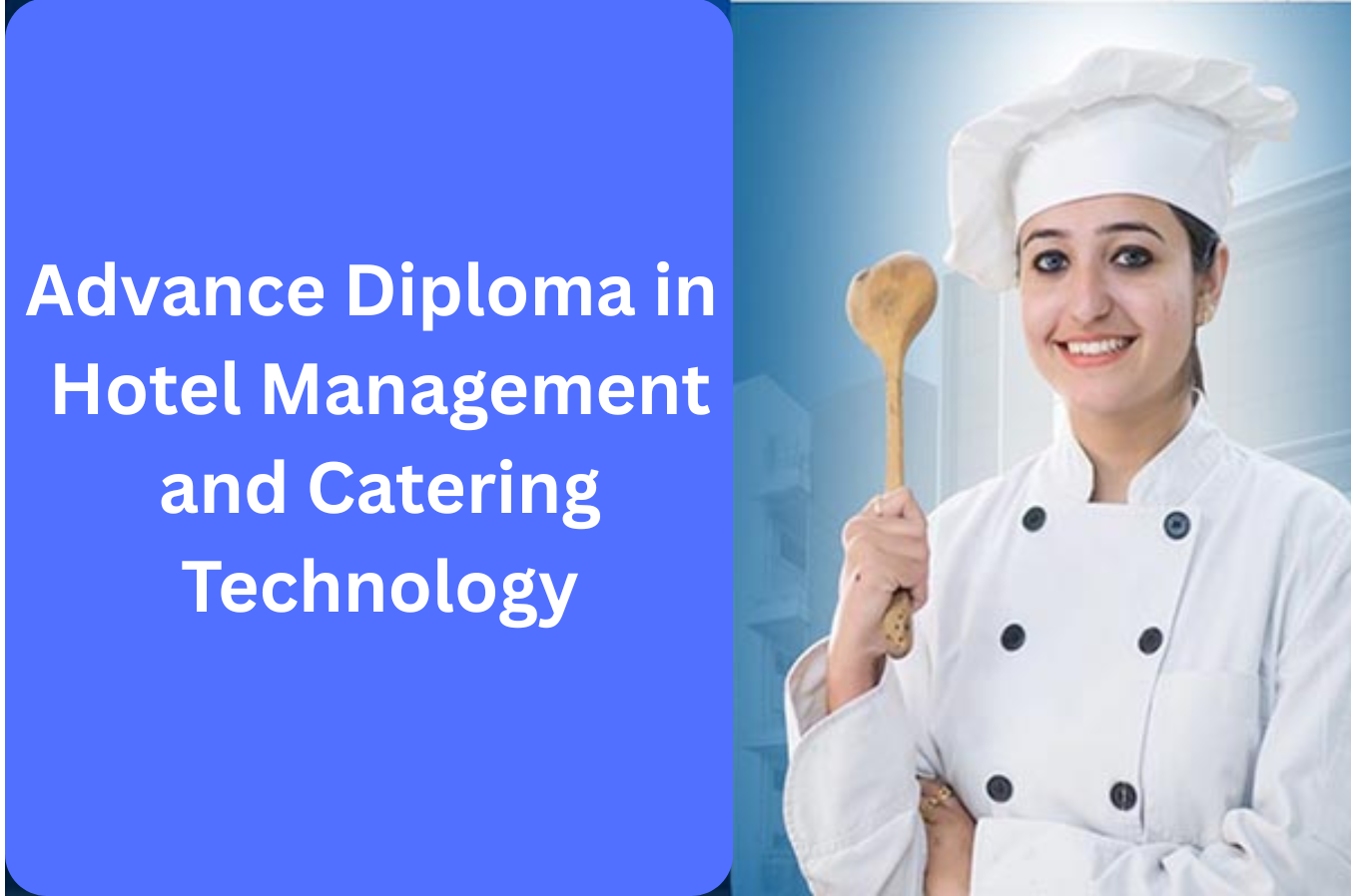 ADVANCE DIPLOMA IN HOTEL MANAGEMENT AND CATERING TECHNOLOGY